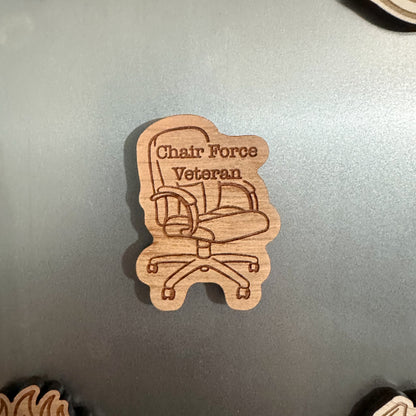 CHAIR FORCE VETERAN | Wood Air Force Magnet | 2" Military Humor Gift